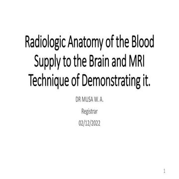Radiologic Anatomy of the Blood Supply to the Brain.pptx