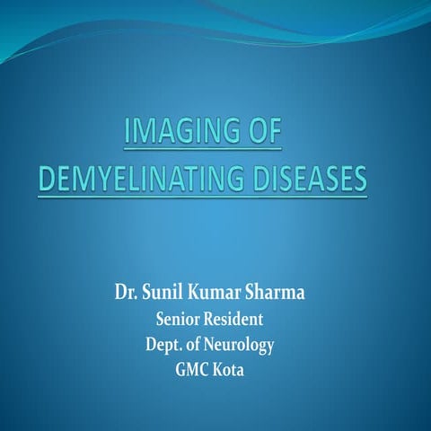 Radiology of demyelinating diseases 