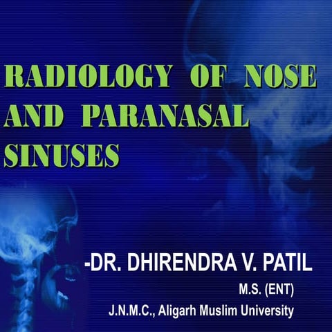 Radiology of nose and pns (by drdhiru456)