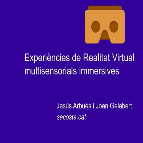 Experiències Multisensorials amb Realitat Virtual