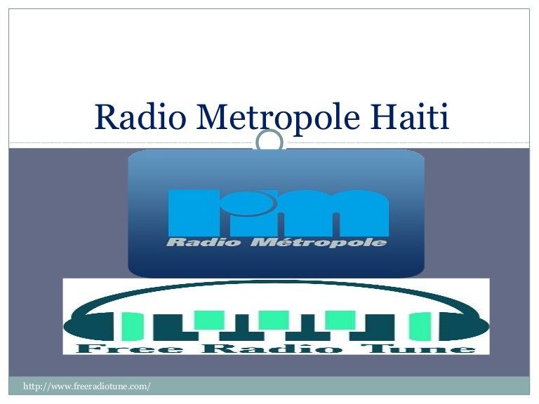 Radio metropole haiti