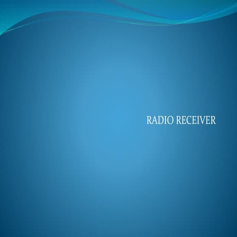Radio Receiver ppt presentation on .pptx