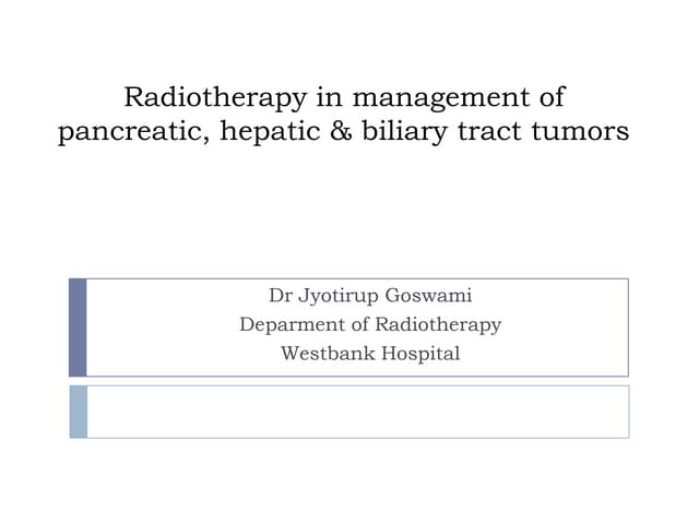 Radiotherapy in hepatic, pancreatic...