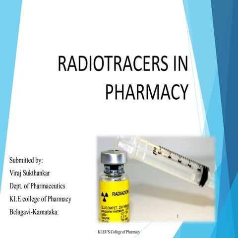 Radiotracers in pharmacy