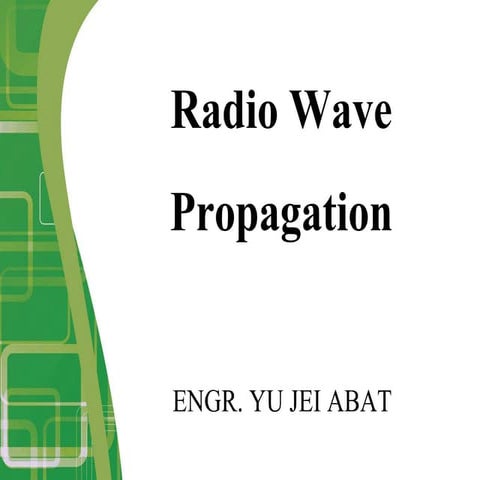 Radio Wave Propagation presentation delivered to students
