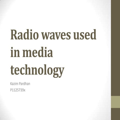Radio waves used in media technology