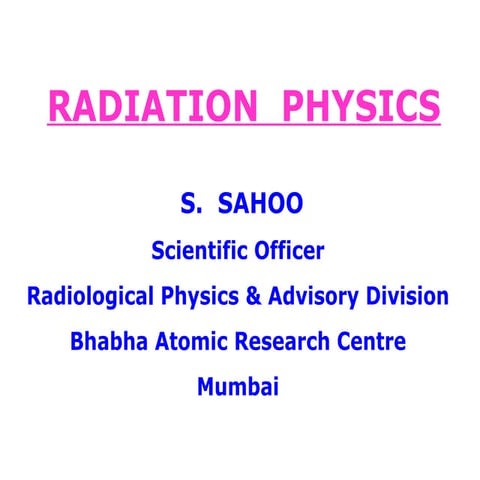 Radiation Physics concepts in radiological physics.ppt