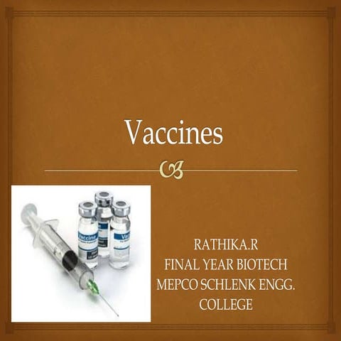 VACCINES AND ITS PRODUCTION