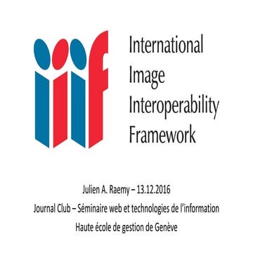 International Image Interoperability Framework (IIIF): Journal Club Presentation