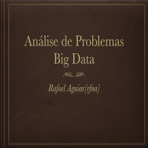 Análise de Problemas Big Data
