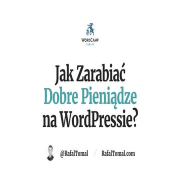 Jak zarabiać dobre pieniądze na WordPressie