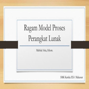 Ragam Model Proses Perangkat Lunak