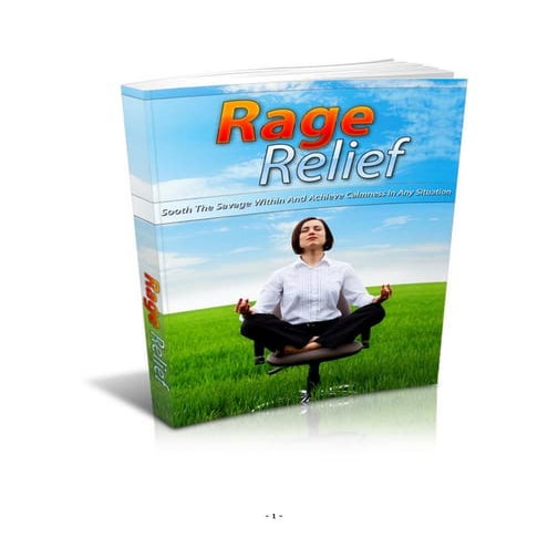 Rage relief