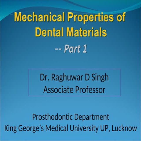 Raghuwar-Mechanical_Properts_of_DM-_Part_1.ppt