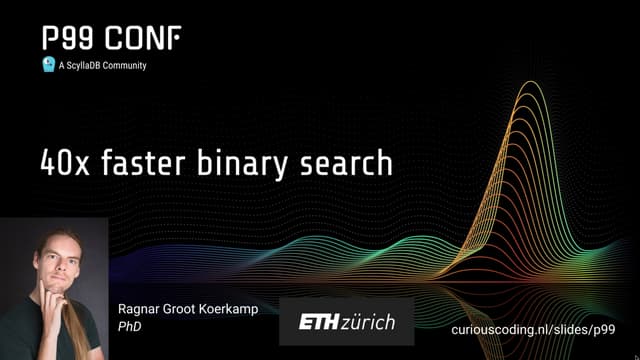40x Faster Binary Search by Ragnar Groot Koerkamp