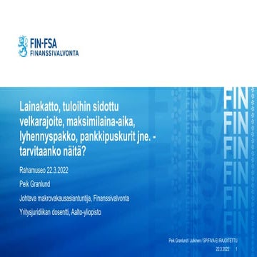Rahamuseon yleisöluento 22.3.2022: Lainakatto, tuloihin sidottu velkarajoite,...
