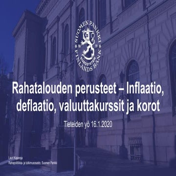 Johtokunnan neuvonantaja Lauri Kajanoja: Rahatalouden perusteet, tieteiden yo...