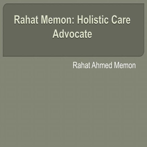 Rahat Memon: A Pioneer in Comprehensive Long-Term Care | PPTX
