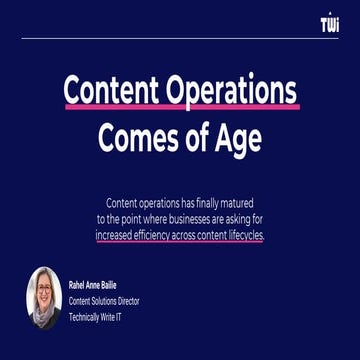 Rahel Bailie  - Content Operations Comes Of Age.pdf