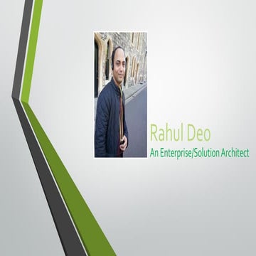 Rahul Deo   A Solution Architect(wfm)