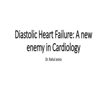 diastolic heart failure an enemy in cardiology