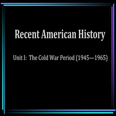 WWII Review, Origins of the Cold War and Containment Policy
