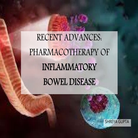 Recent Advances in Pharmacotherapy of Inflammatory Bowel Disease