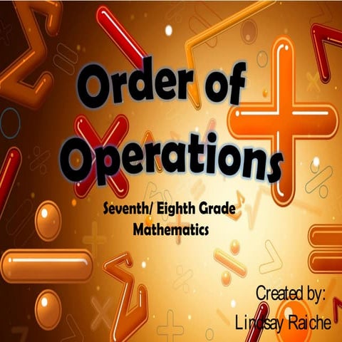 Raiche, lindsay order of operations