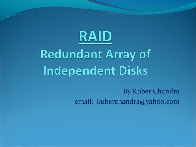 Presentation On RAID(Redundant Array Of Independent Disks) Basics