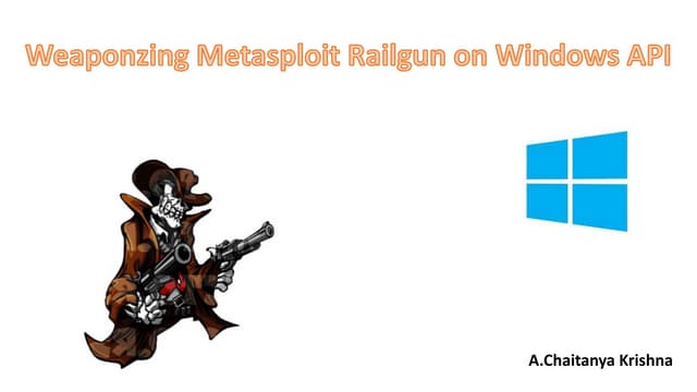 Metasploit Railguns presentation @ tcs hyderabad