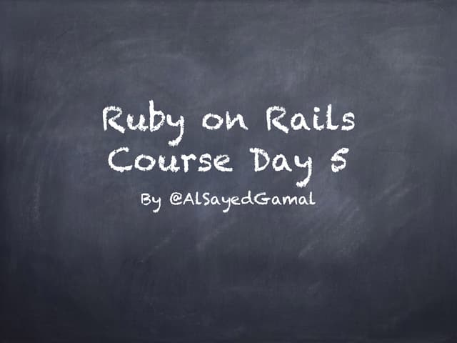 Rails course day 5