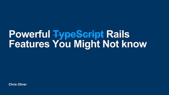 Rails World 2023: Powerful Rails Features You Might Not Know