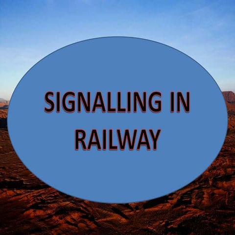 Signalling in Railways