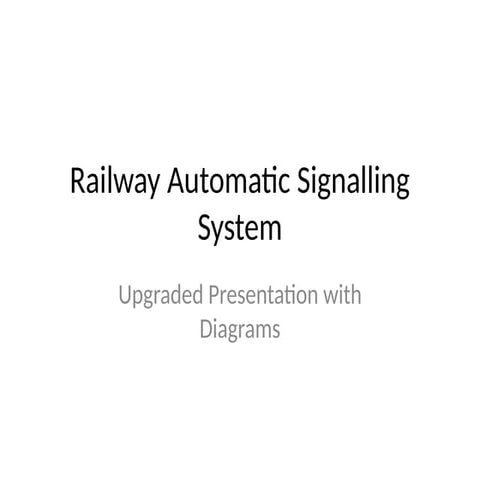 Railway_Automatic_Signalling_Presentation_UPGRADED.pptx