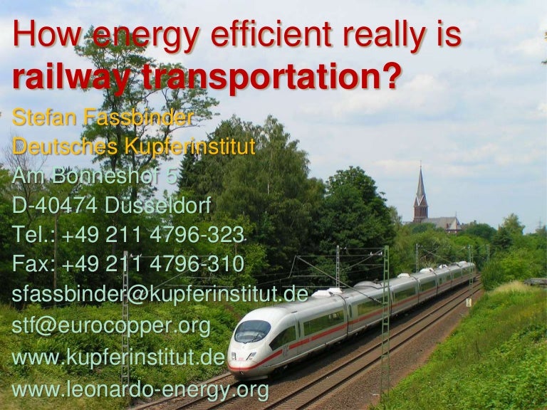 How energy efficient really is railway transportation?