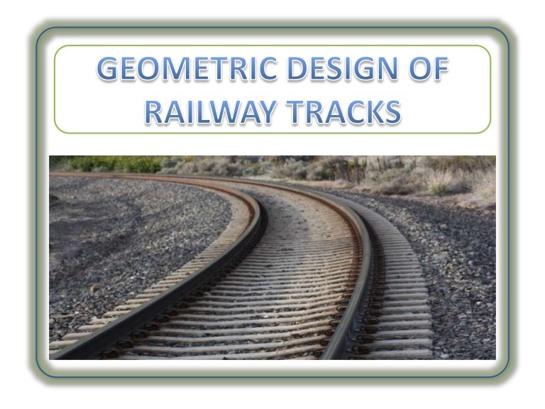 Railway engg geometric design