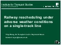 Railway rescheduling under adverse weather conditions on a single track line
