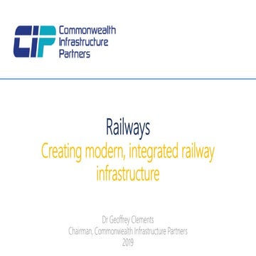 Railways - Creating modern, integrated railway infrastructure