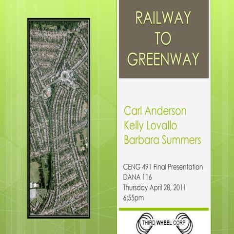 Railwayto greenwayfinalpresentation