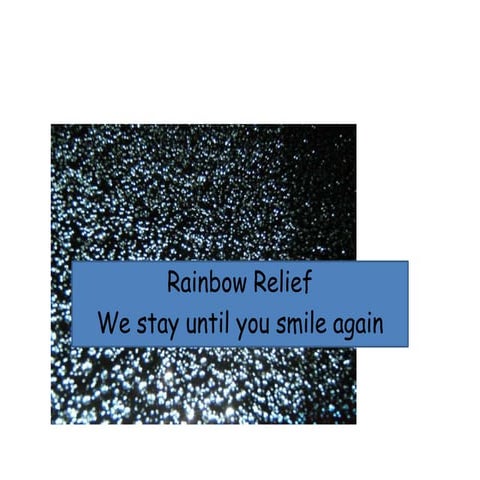 Rainbow relief project proposal