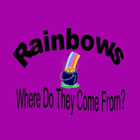 Rainbows