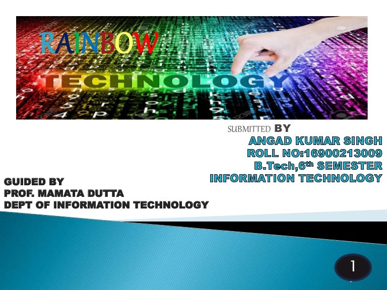 Rainbow technology