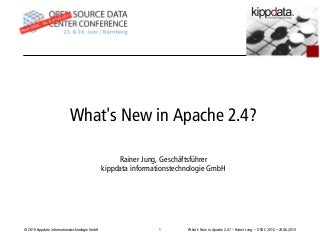 OSDC 2010 | What's new in Apache 2.4? by Rainer Jung