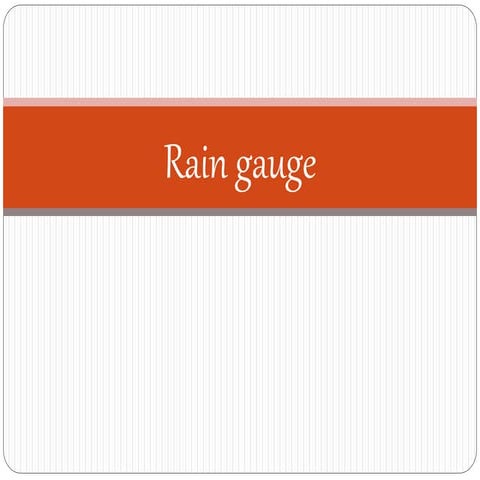 Rain gauge 2