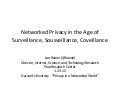 Networked Privacy in the Age of Surveillance, Sousveillance, Coveillance