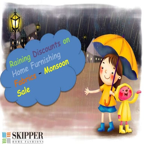 Raining Discounts on Home Furnishing Fabrics – Monsoon Sale | PPTX