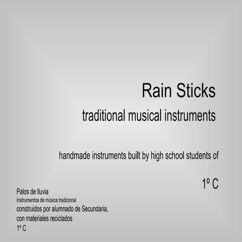 Rain sticks 1 C