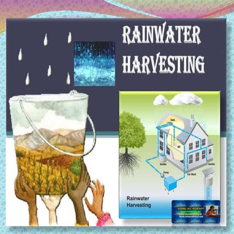 RAIN WATER HARVESTING 