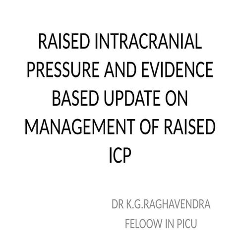Raised ICP - definition , presentation management in ICU | PPTX