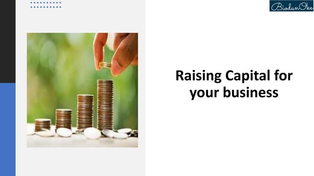 What Is Raising Capital For Business Raising capital for your business | PPT